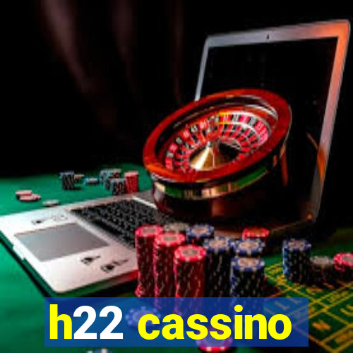 h22 cassino